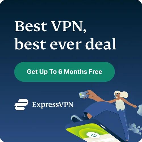 ExpressVPN: get up to 6 months free